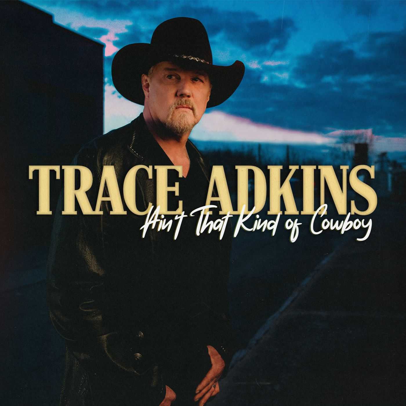 Trace Adkins - Aint That Kind Of Cowboy (EP)